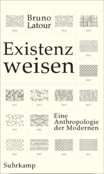 Existenzweisen. Eine Anthropologie der Modernen