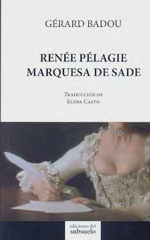 Renée Pélagie. Marquesa de Sade