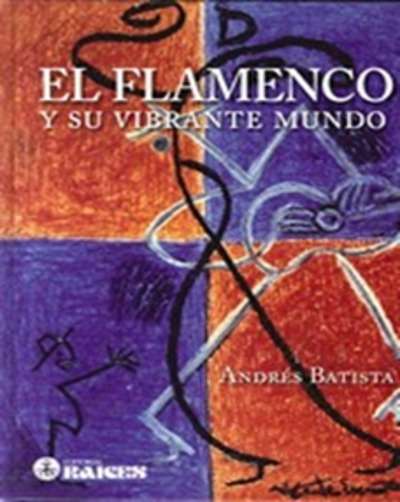El flamenco y su vibrante mundo