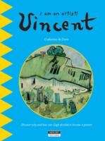 Vincent: Discover How and Why van Gogh Decided to Become a Painter