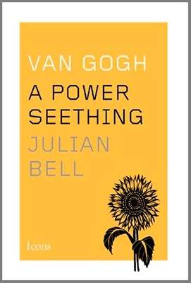 Van Gogh: A Power Seething