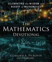 The Mathematics Devotional: Celebrating the Wisdom and Beauty of Mathematics