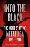 Into the Black: The Inside Story of Metallica, 1991-2014