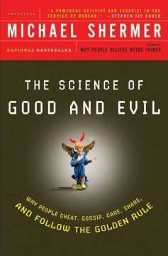 The Science of Good and Evil