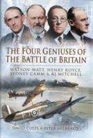 The Four Geniuses of the Battle of Britain