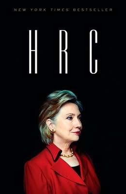 HRC: State Secrets and the Rebirth of Hillary Clinton