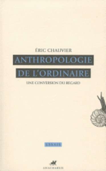 Anthropologie de l'ordinaire