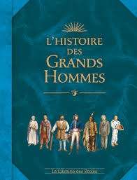 L Histoire des grands hommes