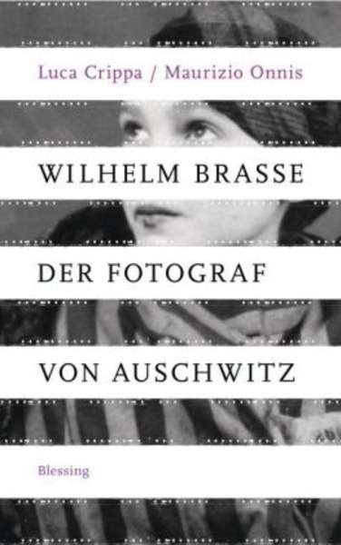 Wilhelm Brasse - der Fotograf von Auschwitz