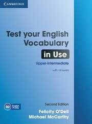 Test your English Vocabulary in Use Upper-Intermediate 2nd Ed