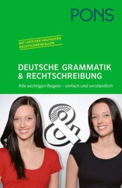 PONS Deutsche Grammatik x{0026} Rechtschreibung