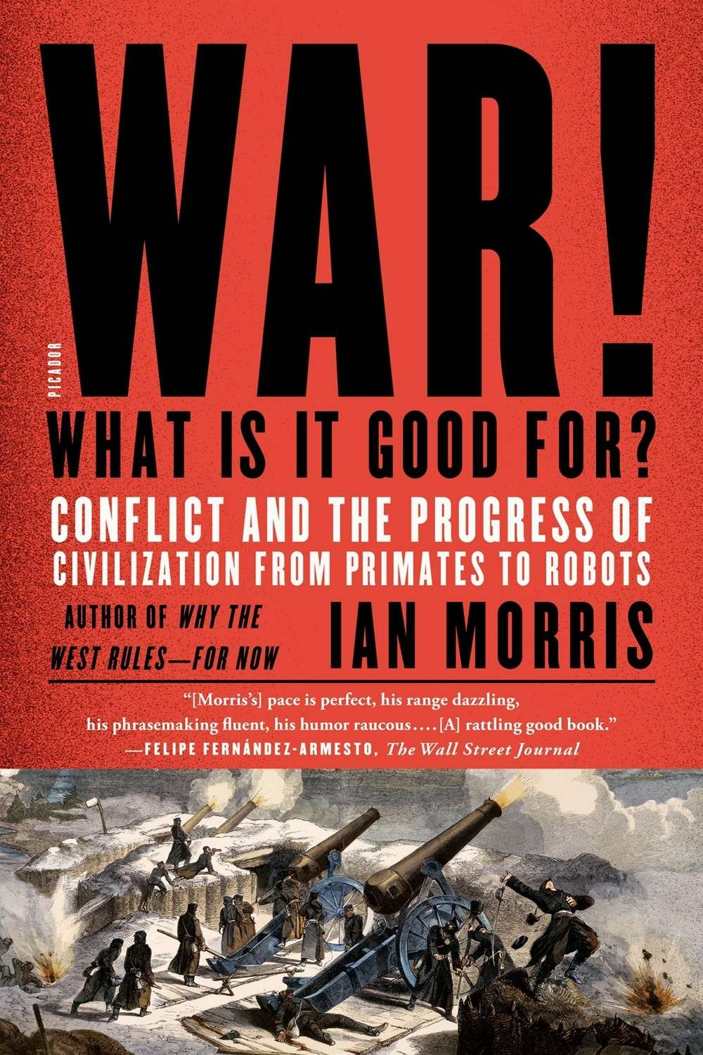 War, What is it Good For?