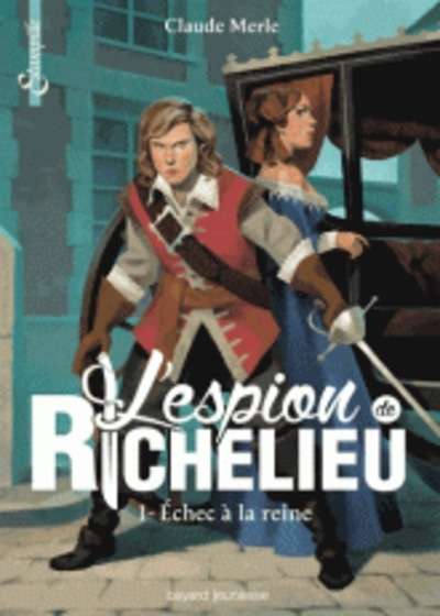 L'espion de Richelieu Tome 1