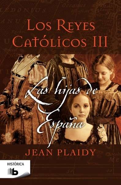 Las hijas de España. Los Reyes Católicos III