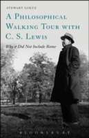 A Philosophical Walking Tour with C. S. Lewis : Why it Did Not Include Rome