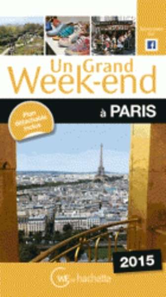 Un grand week-end à Paris édition 2015