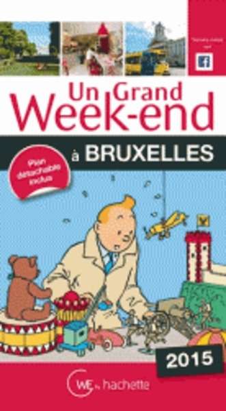 Un grand Week-End à Bruxelles édition 2015