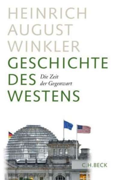 Geschichte des Westens. Bd.4 Die Zeit der Gegenwart