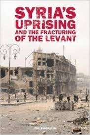 Syrias Uprising and the Fracturing of the Levant