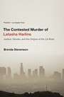 The Contested Murder of Latasha Harlins: Justice, Gender, and the Origins of the LA Riots