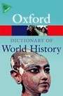 A Dictionary of World History (3rd Edition)