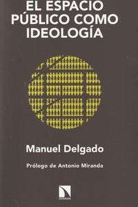 El espacio público como ideología