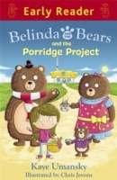 Belinda and the Bears and the Porridge Project