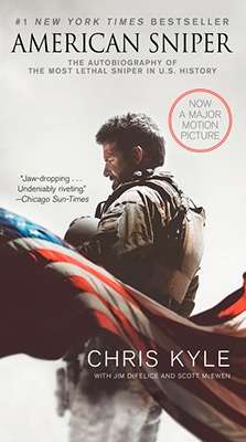 American Sniper  Movie Tie-In Edition : The Autobiography of the Most Lethal Sniper in U.S. Military History
