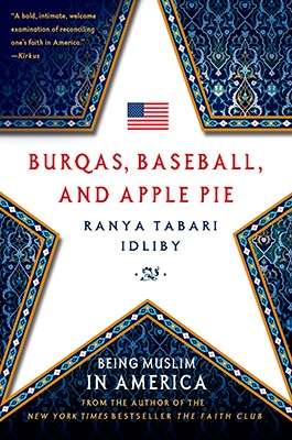 Burqas, Baseball, and Apple Pie: Being Muslim in America