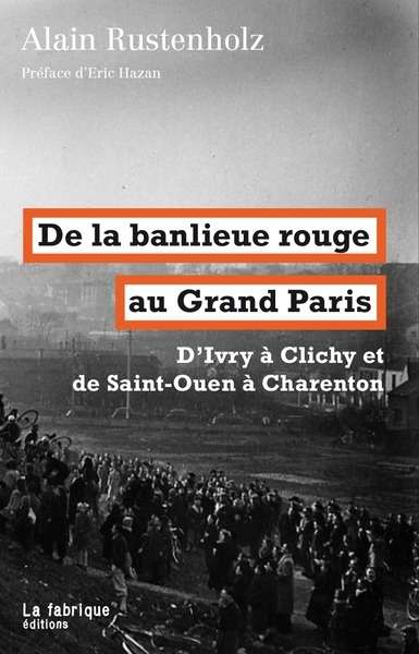 De la banlieue rouge au Grand Paris