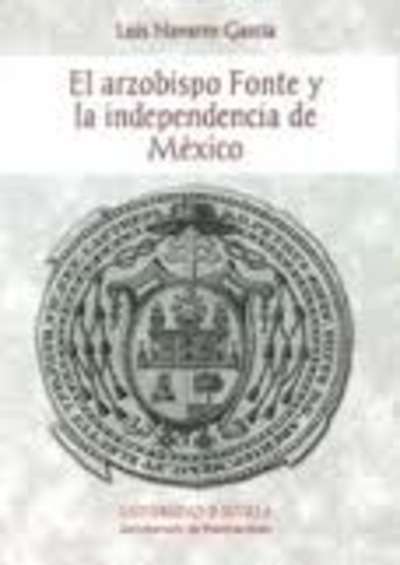 El arzobispo Fonte y la independencia de México