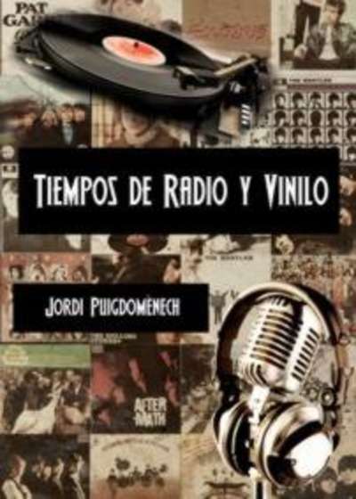 Tiempos de radio y vinilo