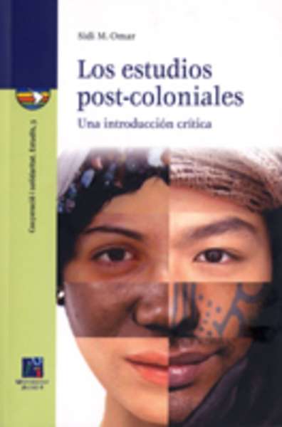 Los estudios post-coloniales. Una introducción crítica