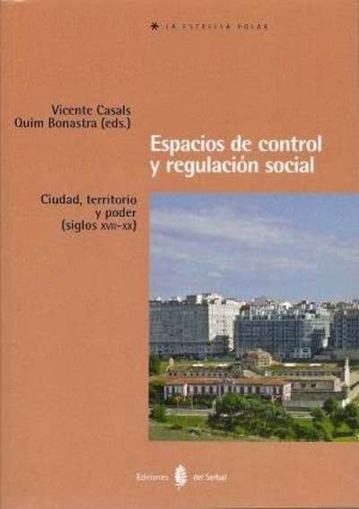 Espacios de control y regulación social