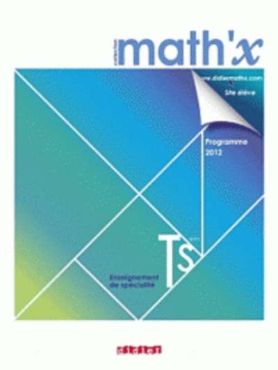 Math'x - Terminale S spécialité. Manuel format Compact.