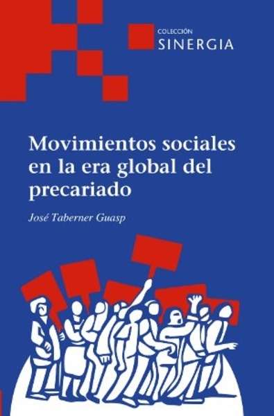 Movimientos sociales en la era global del precariado