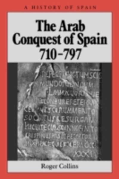The Arab Conquest of Spain