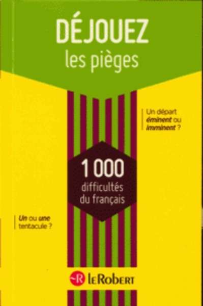 Déjouez les pièges