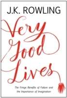 Very Good Lives: The Fringe Benefits of Failure and the Importance of Imagination