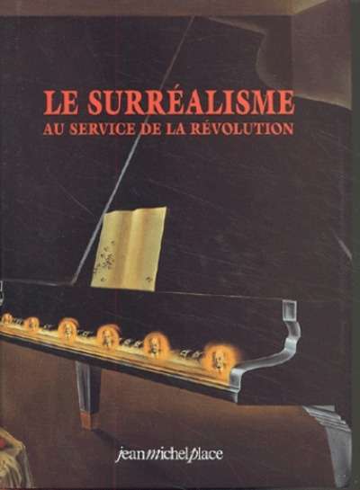 Le Surréalisme au service de la révolution