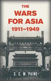 The Wars for Asia 1911-1949