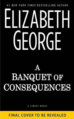 A Banquet of Consequences (Inspector Lynley Novel)