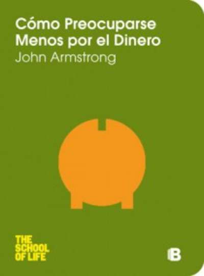 Cómo preocuparse menos por el dinero