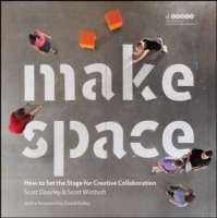 Make Space: How to Set the Stage for Creative Collaboration