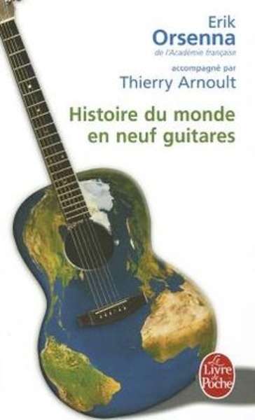 Histoire du monde en neuf guitares