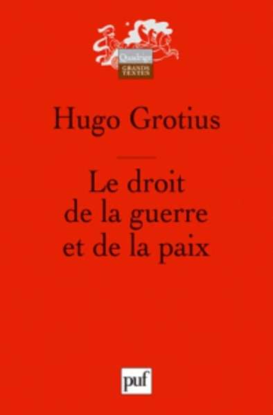 Le droit de la guerre et de la paix