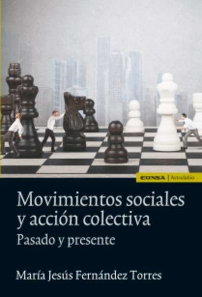 Movimientos sociales y acción colectiva. Pasado y presente