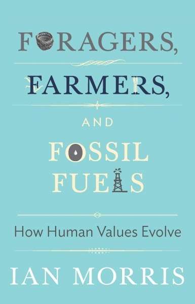 Foragers, Farmers and Fossil Fuels