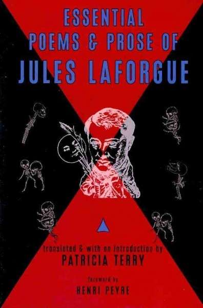 Essential Poems x{0026} Prose of Jules Laforgue