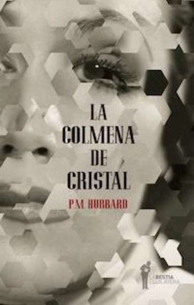 La colmena de cristal